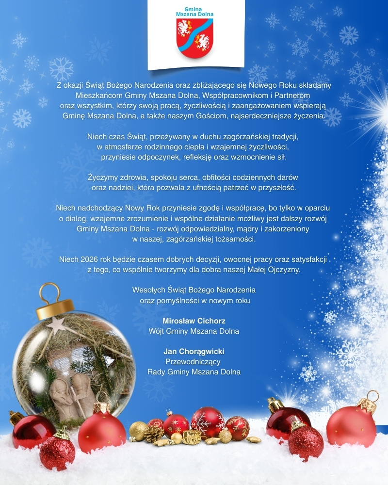 Kartka z życzeniami świątecznymi od Wójta Gminy Mszana Dolna Mirosława Cichorza oraz Przewodniczącego Rady Gminy Mszana Dolna.